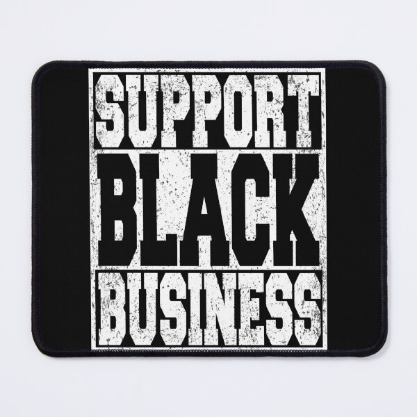 Item preview, Support Black Business designed and sold by ARTZ84.