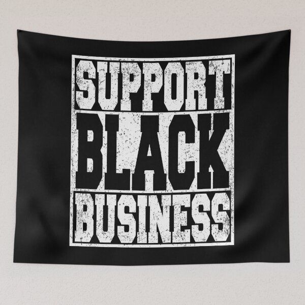 Item preview, Support Black Business designed and sold by ARTZ84.