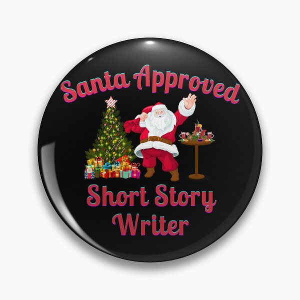 Item preview, Santa Approved Short Story Writer - Black Background designed and sold by TheKnightWriter.