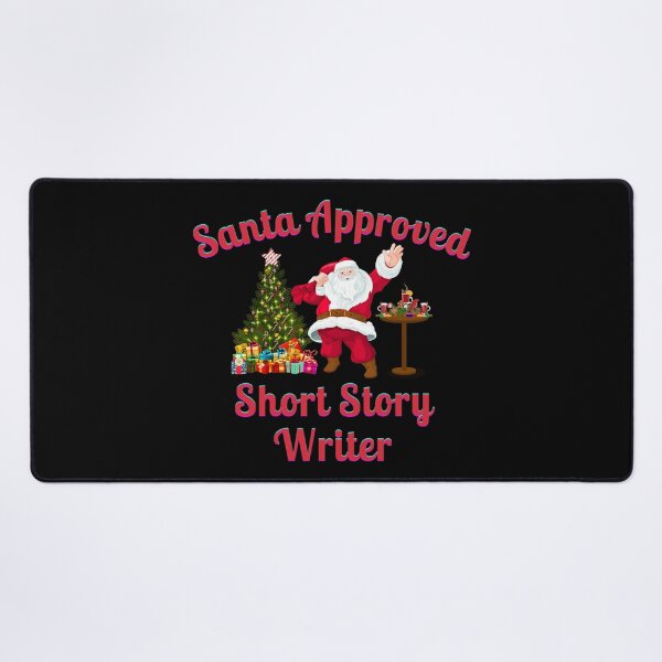 Item preview, Santa Approved Short Story Writer - Black Background designed and sold by TheKnightWriter.