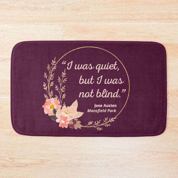 Item preview, Mansfield Park Quote I - Cute Style designed and sold by Lemon Pepper.