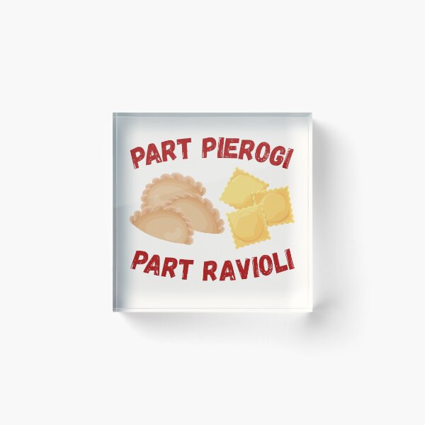 Item preview, Part Pierogi Part Ravioli Funny Italian Polish Pride Cute designed and sold by cvt01.