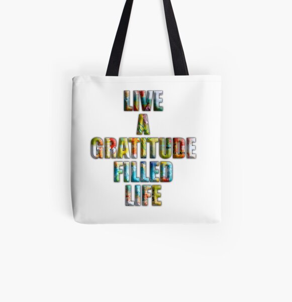 Live a Gratitude Filled Life All Over Print Tote Bag