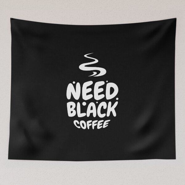 Item preview, Need black coffee designed and sold by Zeetube.