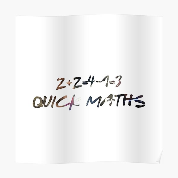 2-2-4-1-3-quick-maths-poster-by-benranford-redbubble