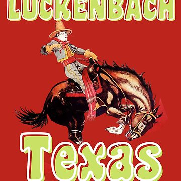 Artwork thumbnail, LUCKENBACH TEXAS by starfishstuff