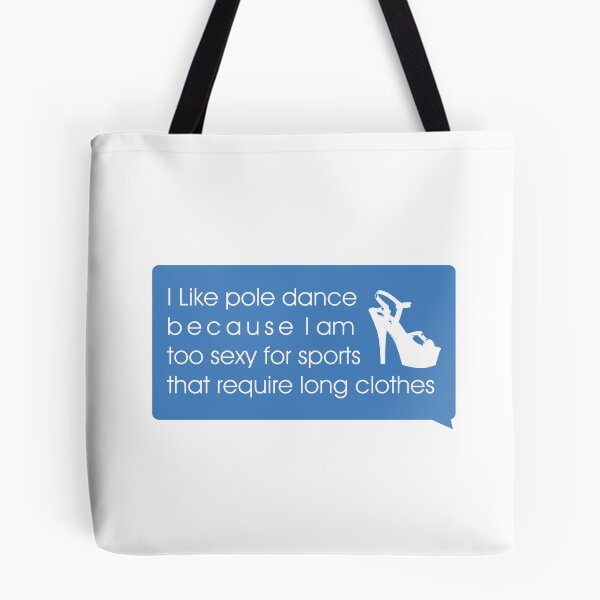 Item preview, Pole Dance quote Bumper Sticker | I like pole dance because I am too sexy for  sports that require long clothes designed and sold by Soratern.