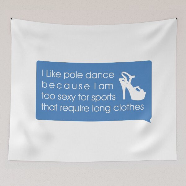 Item preview, Pole Dance quote Bumper Sticker | I like pole dance because I am too sexy for  sports that require long clothes designed and sold by Soratern.