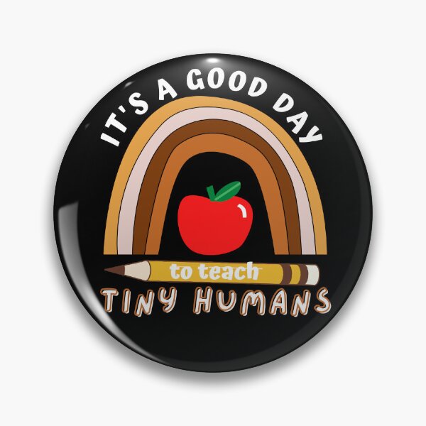 Item preview, It's A Good Day To Teach Tiny Humans Pre-K teacher designed and sold by Sasikharn.