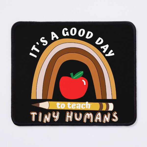 Item preview, It's A Good Day To Teach Tiny Humans Pre-K teacher designed and sold by Sasikharn.