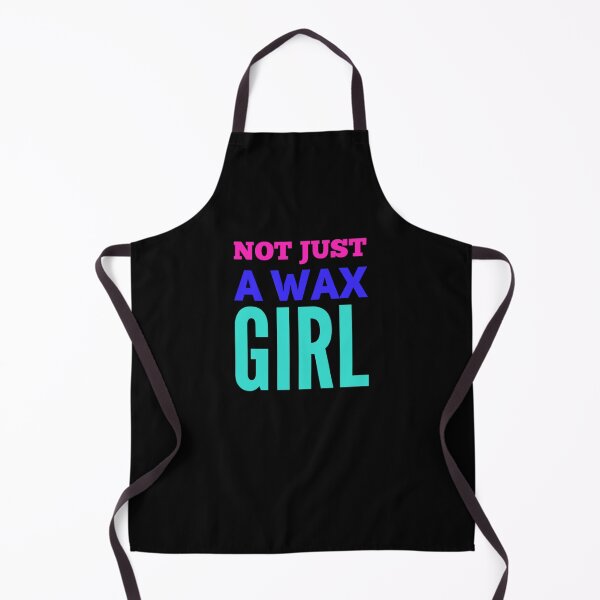 Item preview, Not just a wax girl designed and sold by 306Biz.