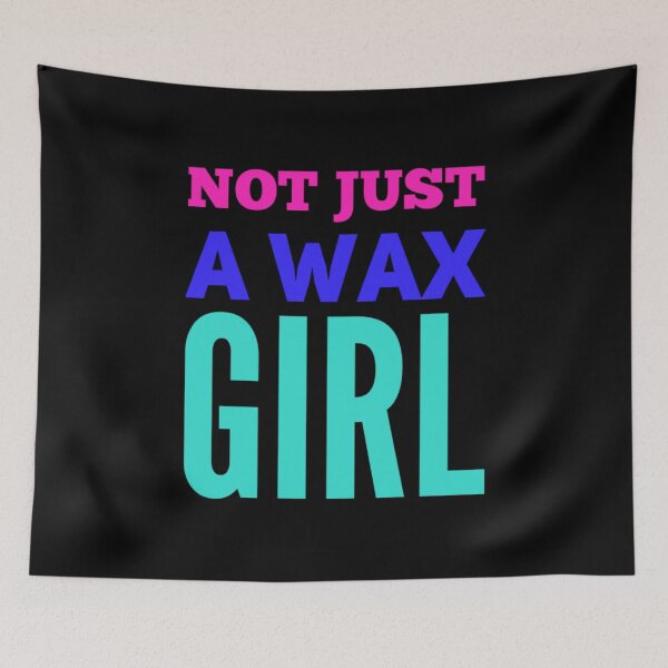 Item preview, Not just a wax girl designed and sold by 306Biz.