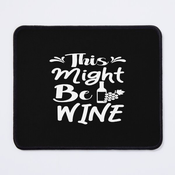 Item preview, This might be wine designed and sold by phassystore.