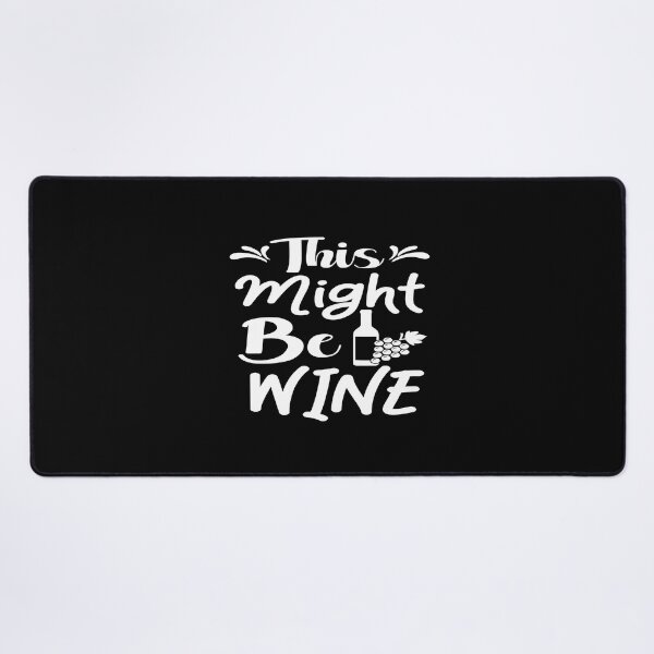 Item preview, This might be wine designed and sold by phassystore.