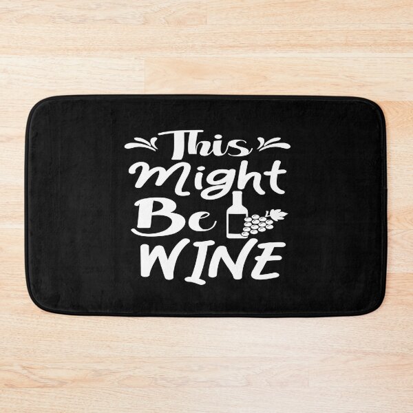 Item preview, This might be wine designed and sold by phassystore.