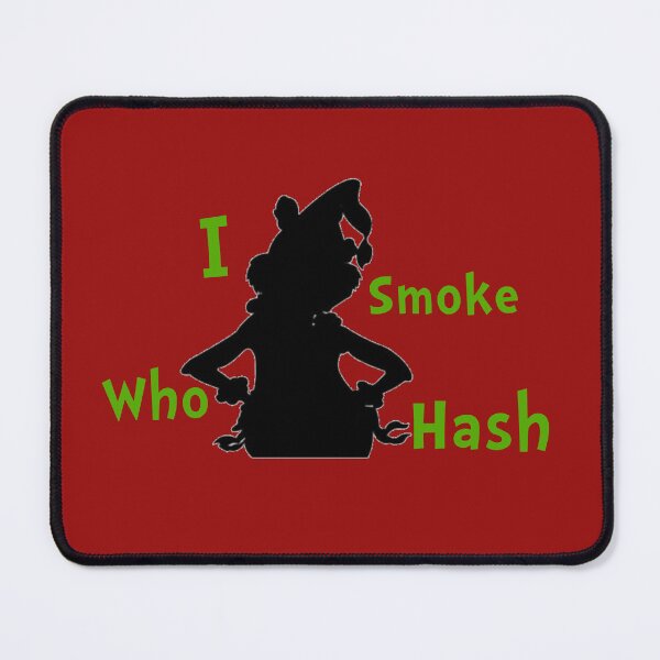 Item preview, I Smoke Who Hash designed and sold by mmr420.
