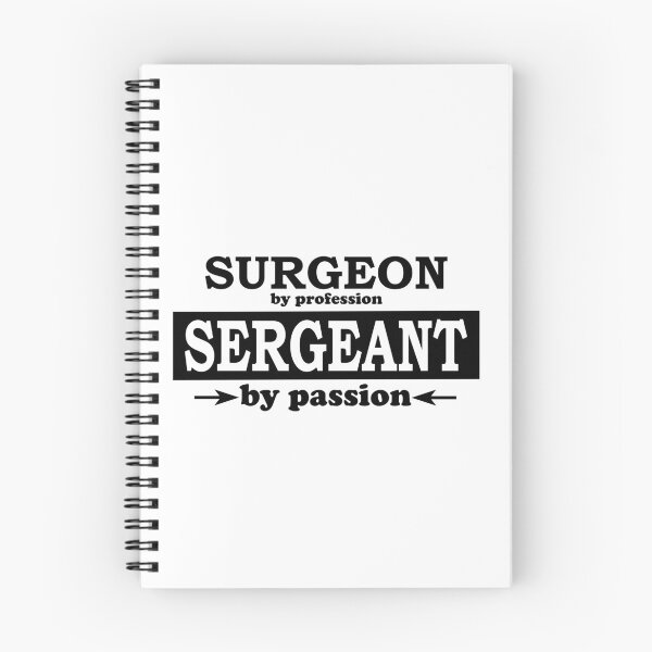 Item preview, Surgeon by Profession, Sergeant by Passion designed and sold by TrulyRested.