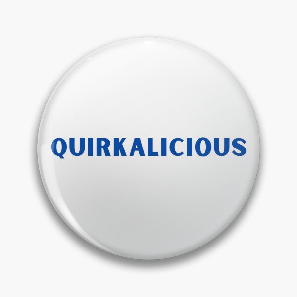 Item preview, QUIRKALICIOUS designed and sold by JRHarshman.