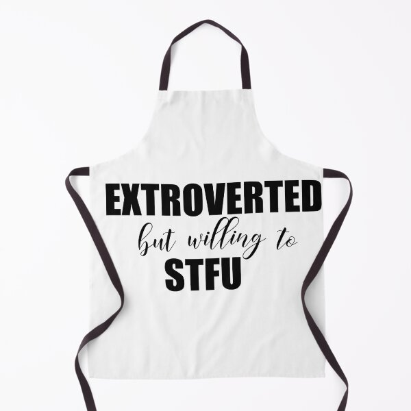 Item preview, Extroverted but willing to STFU designed and sold by RK - Shop.