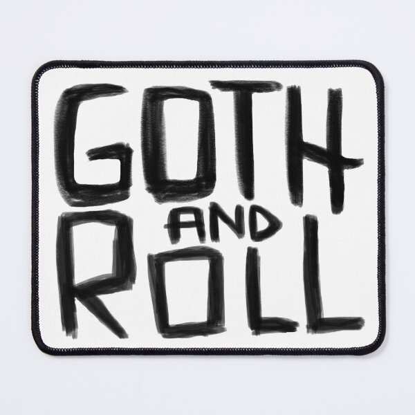 Item preview, Goth Pun, Goth and Roll, Goth Quote designed and sold by badlydrawnbabe.