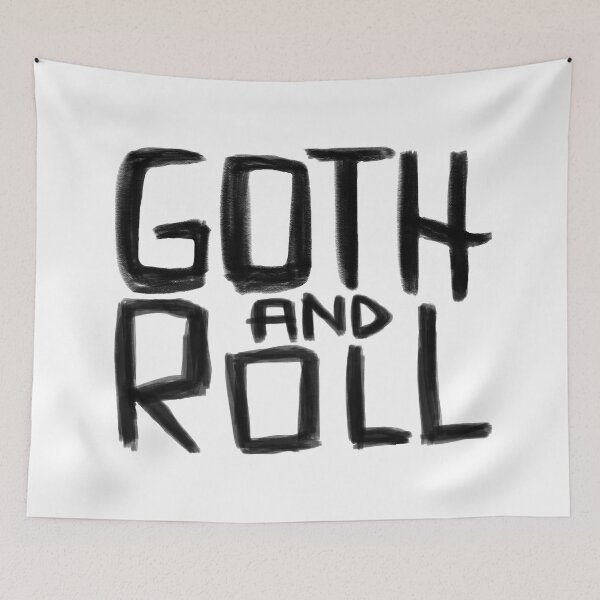 Item preview, Goth Pun, Goth and Roll, Goth Quote designed and sold by badlydrawnbabe.