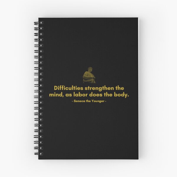 Item preview, Difficulties strengthen the mind, as labor does the body. | Quotes from Seneca | Motivational Quote designed and sold by Philosopherous.