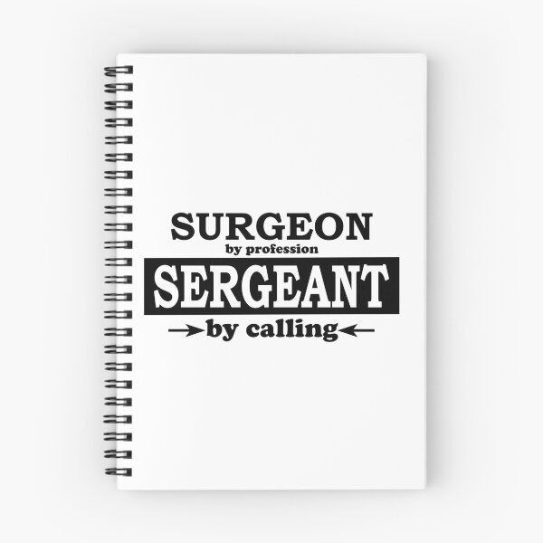 Item preview, Surgeon by Profession, Sergeant by Calling designed and sold by TrulyRested.