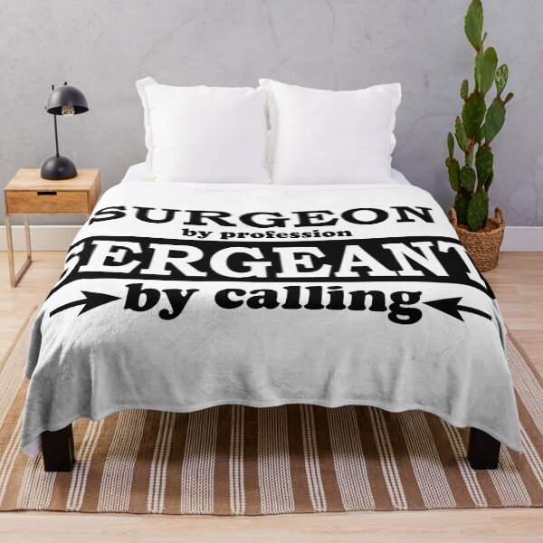 Item preview, Surgeon by Profession, Sergeant by Calling designed and sold by TrulyRested.