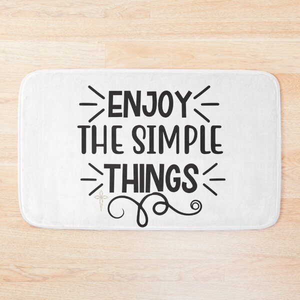 Item preview, Enjoy The Simple Things encouraging quote designed and sold by Kamzzi.