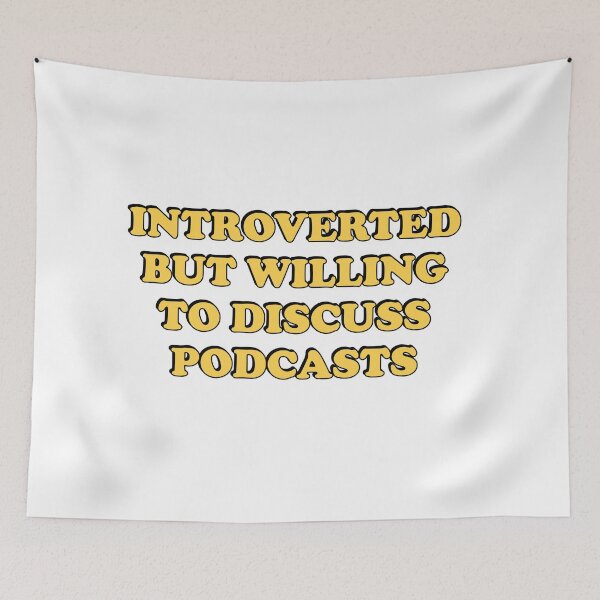 Item preview, Introverted But Willing To Discuss Podcasts  designed and sold by Inspirationmotivation.
