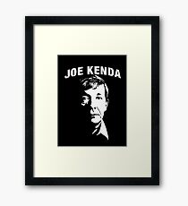 Joe Kenda my my my Framed Print
