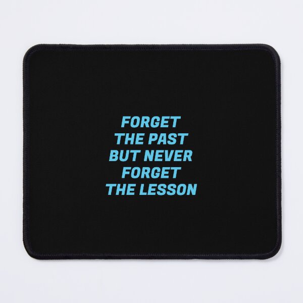 Item preview, Forget the past but never forget the lesson designed and sold by Inspirationmotivation.