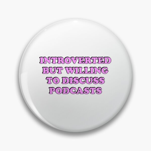 Item preview, Introverted But Willing To Discuss Podcasts - Funny Podcaster designed and sold by Inspirationmotivation.