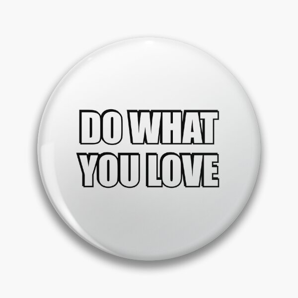 Item preview, DO WHAT YOU LOVE designed and sold by Inspirationmotivation.