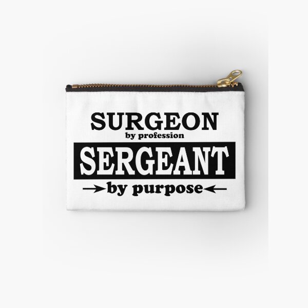 Item preview, Surgeon by Profession, Sergeant by Purpose designed and sold by TrulyRested.