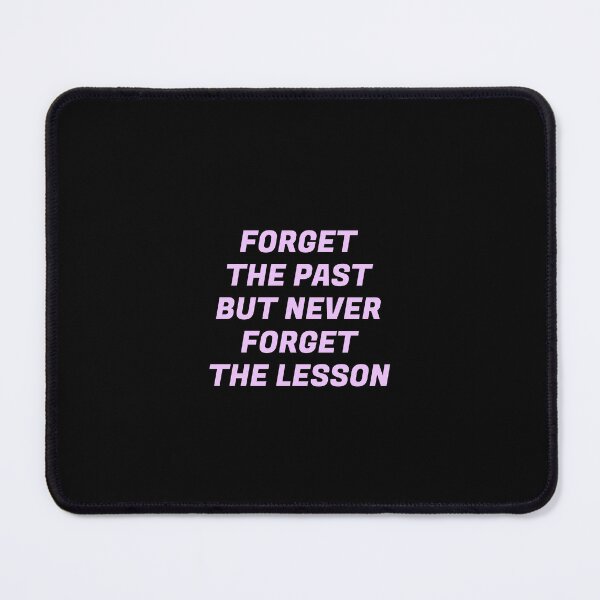 Item preview, Forget the past but never forget the lesson designed and sold by Inspirationmotivation.