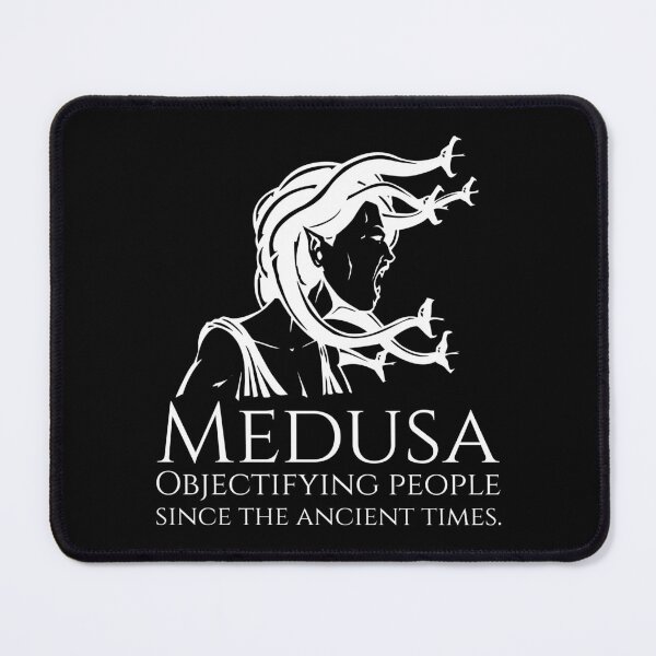 Item preview, Medusa - Objectifying people since the ancient times. - Greek Mythology designed and sold by Styrman.
