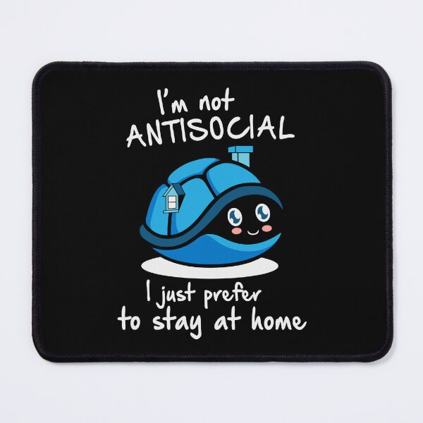Item preview, I'm Not AntiSocial, I Just Prefer To Stay At Home designed and sold by proearth2022.