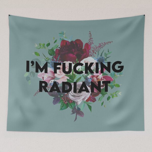 Item preview, I'm fucking radiant designed and sold by Shelmodine79.