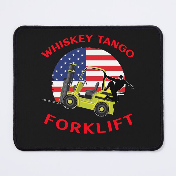 Item preview, Forklift Ninja, Whiskey Tango Forklift YR designed and sold by TeamsterLife.