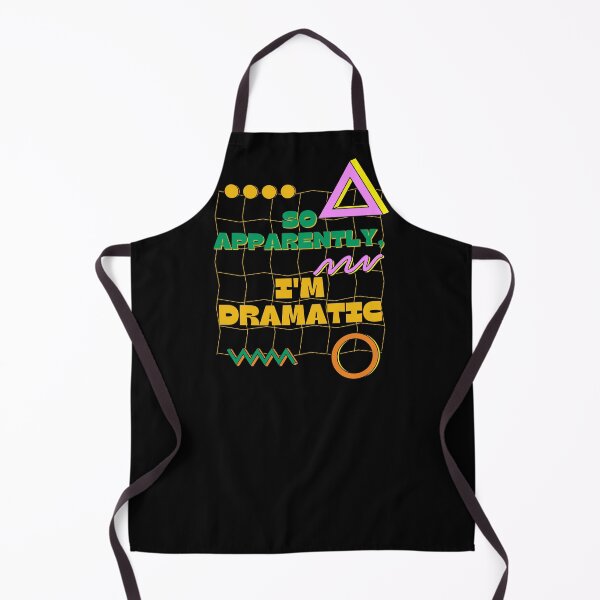 Item preview, So Apparently, I'm Dramatic designed and sold by sarahaviv.