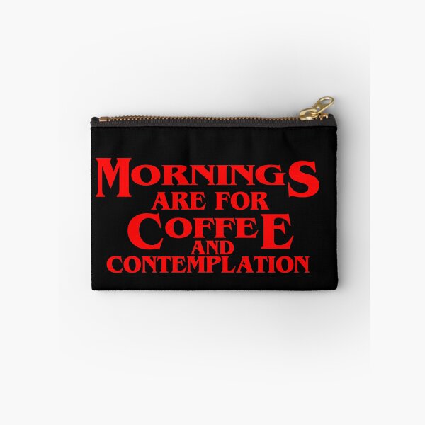 Item preview,   MORNINGS ARE FOR COFFEE AND CONTEMPLATION, COFFEE Quotes designed and sold by NV Design.