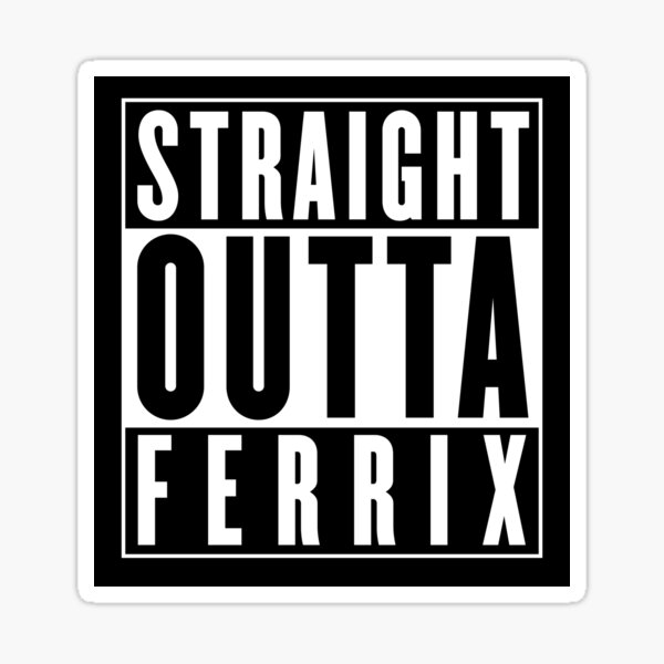 Item preview, Direkt aus Ferrix designed and sold by DISORDERLDN.