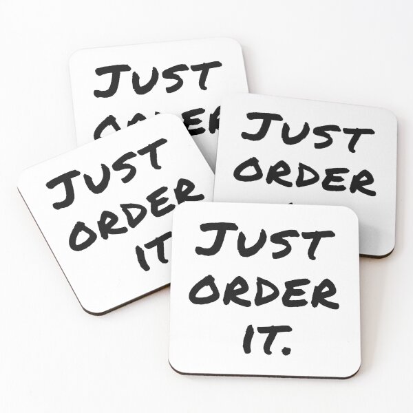 Item preview, "Just Order It" Black Font - Funny Shopping Addict Quote designed and sold by mikeymadness.