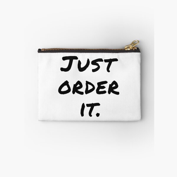 Item preview, "Just Order It" Black Font - Funny Shopping Addict Quote designed and sold by mikeymadness.