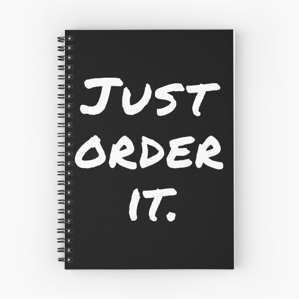 Item preview, "Just Order It" White Text - Funny Shopping Addict Quote designed and sold by mikeymadness.