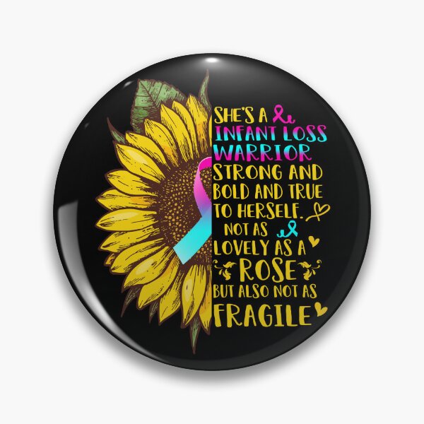 Item preview, She is a Infant Loss Warrior Strong and Bold and True to Herself not as Lovely as a ROSE but also not as FRAGILE designed and sold by EdithShop59.