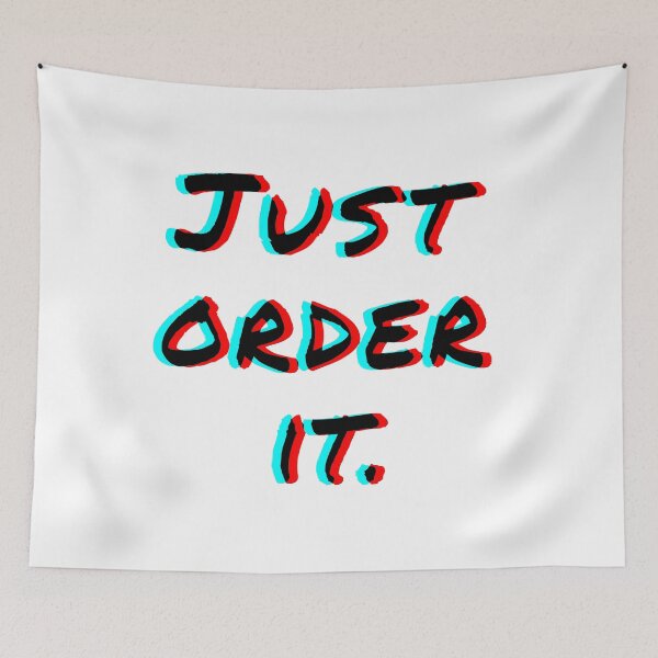 Item preview, "Just Order It" Black 3D Text - Funny Shopping Addict Quote designed and sold by mikeymadness.