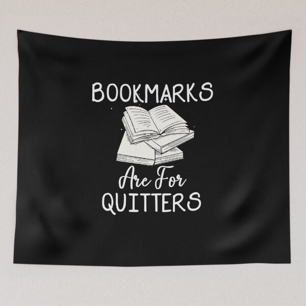 Item preview, nerdy bookmarks are for quitters reading teacher kids women,bookmarks are for quitters, reading, a librarian, author, book collector, reading book lovers designed and sold by RedArtsDesign.