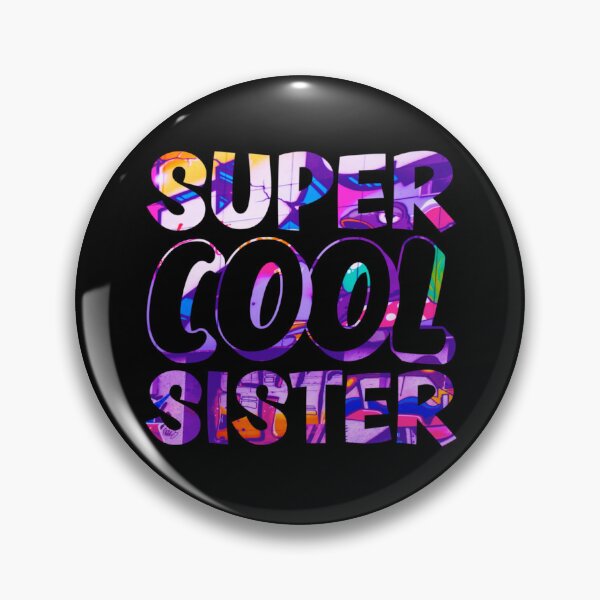Item preview, Super Cool Sister designed and sold by Metabax.